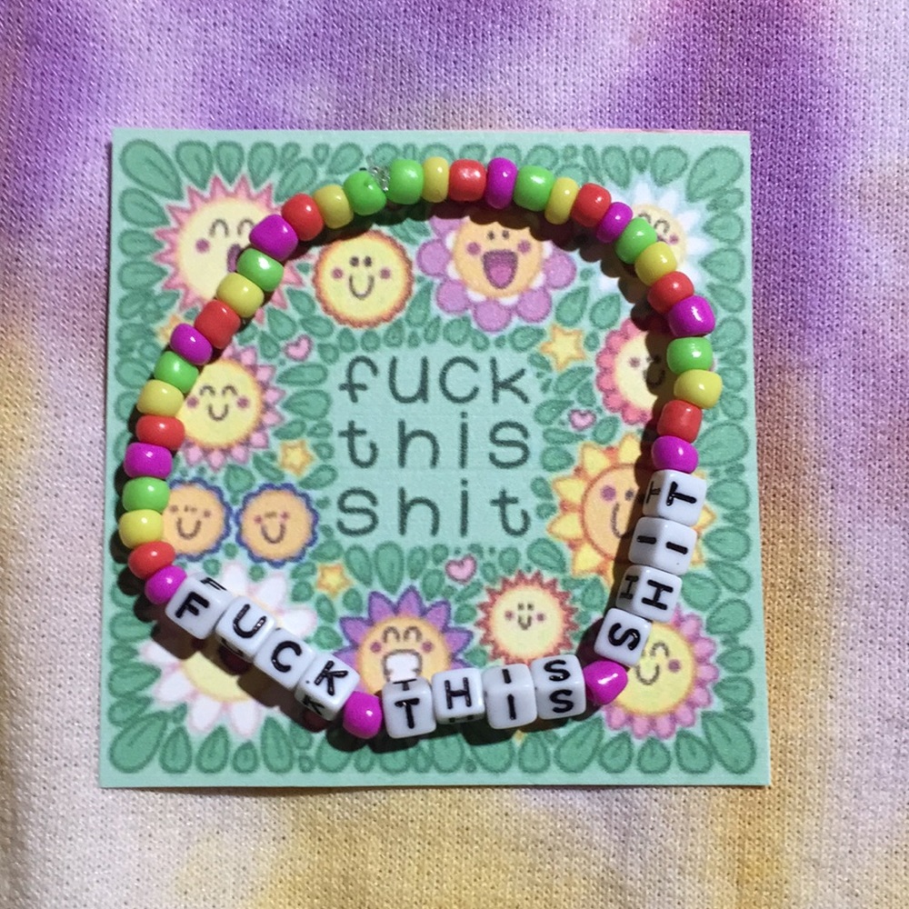 FUCK THIS SHIT Bracelet